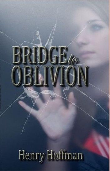 Bridge To Oblivion