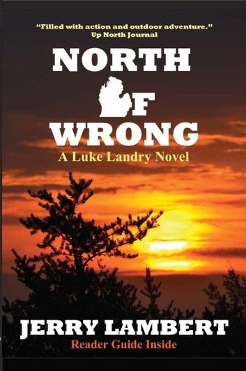 North of Wrong: A Luke Landry Novel