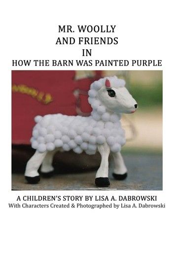 Mr. Woolly and Friends in How the Barn Was Painted Purple