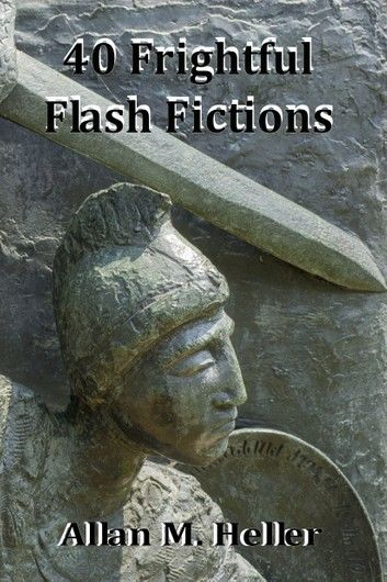 40 Frightful Flash Fictions