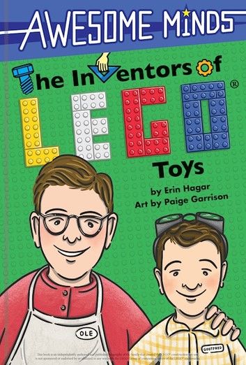 Awesome Minds: The Inventors of LEGO(R) Toys