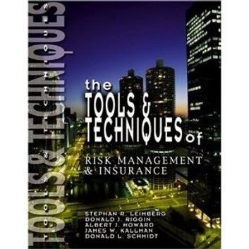 The Tools & Techniques of Risk Management & Insurance