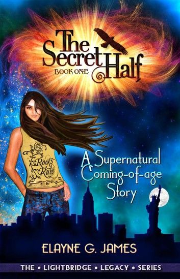 The Secret Half: A Supernatural Coming of Age Story