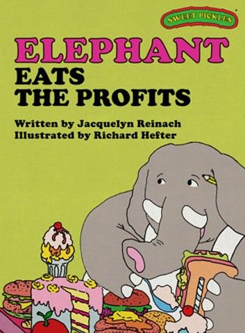Sweet Pickles: Elephant Eats the Profits