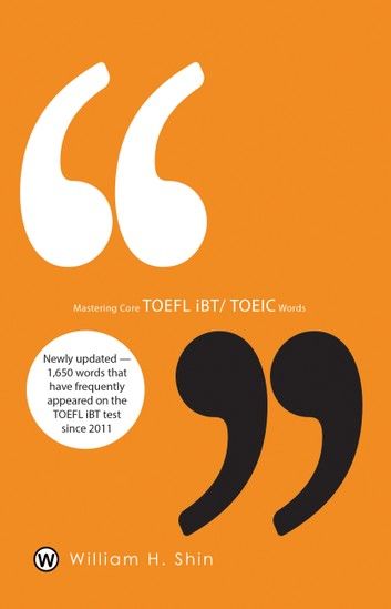 Mastering Core TOEFL iBT/TOEIC Words
