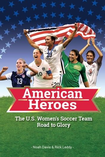American Heroes: The U.S. Women\