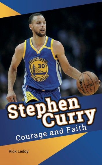 Stephen Curry - Courage and Faith
