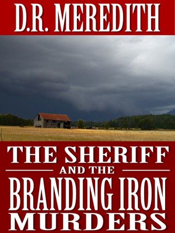 The Sheriff and the Branding Iron Murders