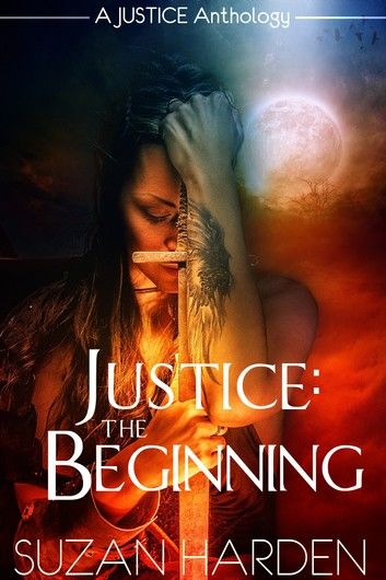 Justice: The Beginning (Justice #0)