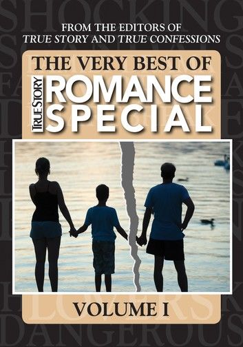 The Very Best Of True Story Romance Special, Volume I