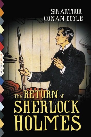 The Return of Sherlock Holmes (Illustrated)