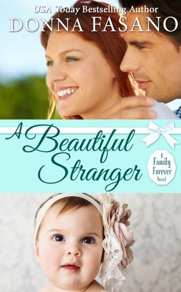 A Beautiful Stranger (A Family Forever, Book 1)