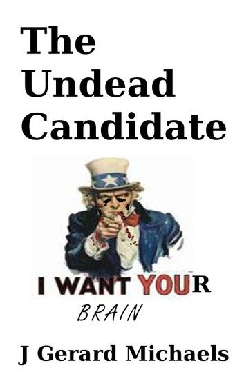 The Undead Candidate