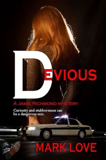 Devious: A Jamie Richmond Mystery