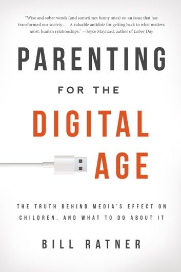 Parenting for the Digital Age