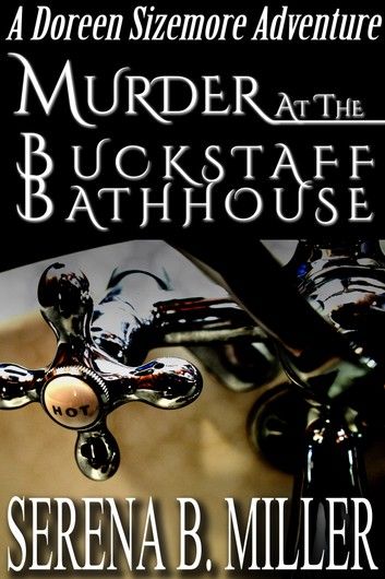 Murder At The Buckstaff Bathhouse