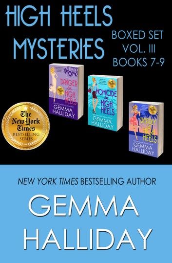 High Heels Mysteries Boxed Set Vol. III (Books 7-9)