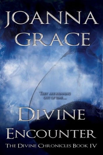 Divine Encounter, The Divine Chronicles #4