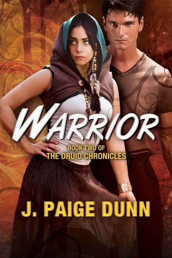 Warrior: Book Two of the Druid Chronicles