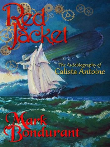 Red Jacket: The Autobiography of Calista Antoine