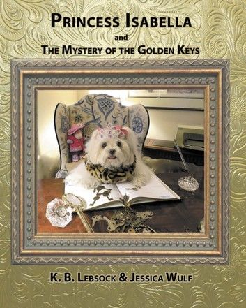 Princess Isabella and The Mystery of the Golden Keys