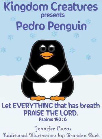 Kingdom Creatures presents Pedro Penguin