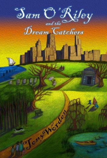 Sam O’Riley and the Dream Catchers