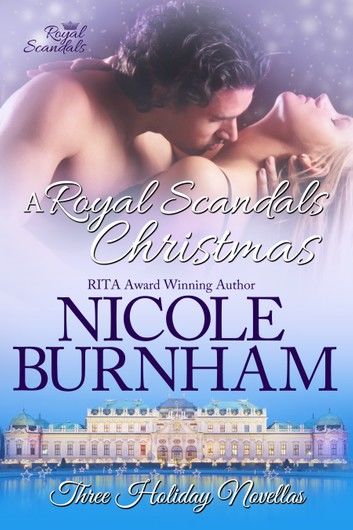 A Royal Scandals Christmas: Three Holiday Novellas