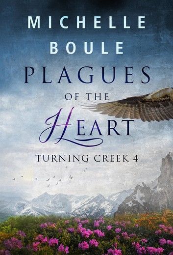 Plagues of the Heart (Turning Creek 4)