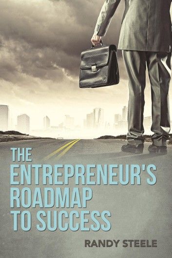 The Entrepreneur‘s Roadmap to Success