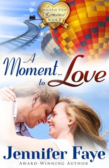 A Moment To Love: A Cowboy Small Town Romance