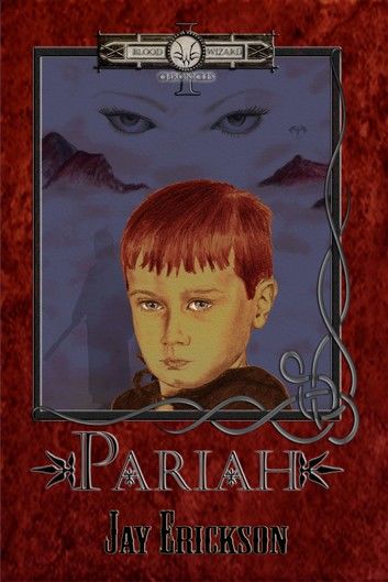 Blood Wizard Chronicles: Pariah