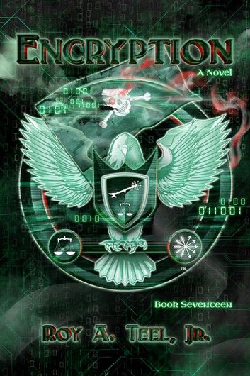 Encryption: The Iron Eagle Series Book Seventeen