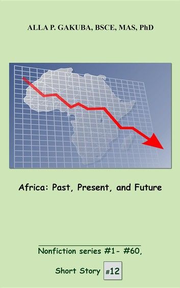 Africa. Past, Present, and Future