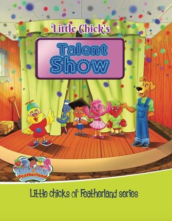 Little Chicks - TALENT SHOW