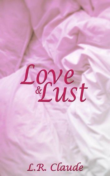 Love and Lust