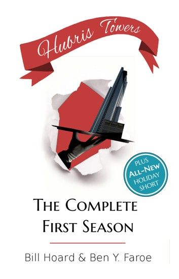 Hubris Towers: The Complete First Season