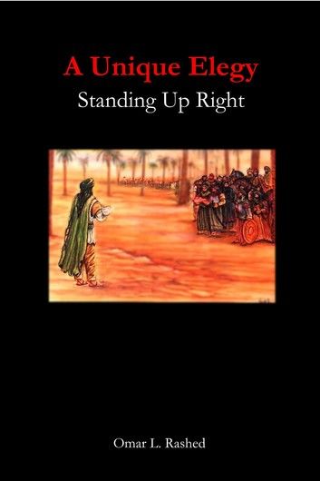 A Unique Elegy: Standing Up Right
