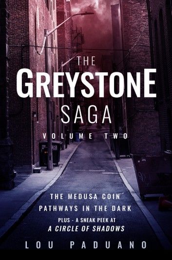 The Greystone Saga Volume Two - The Medusa Coin and Pathways in the Dark