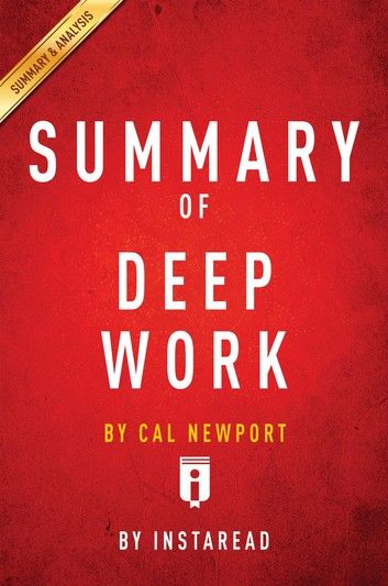 Summary of Deep Work