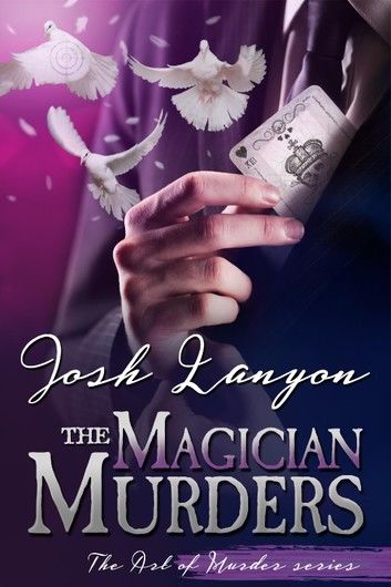 The Magician Murders: The Art of Murder 3