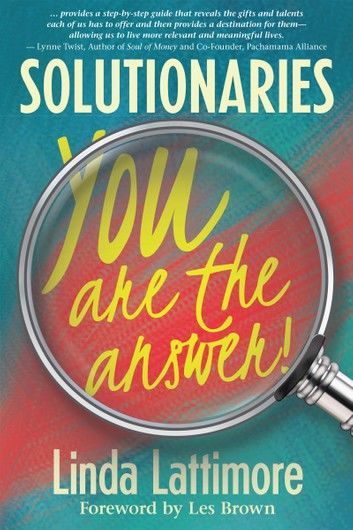 Solutionaries: You Are the Answer