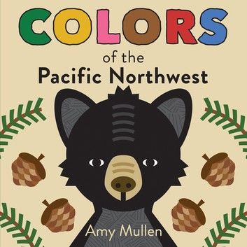 Colors of the Pacific Northwest