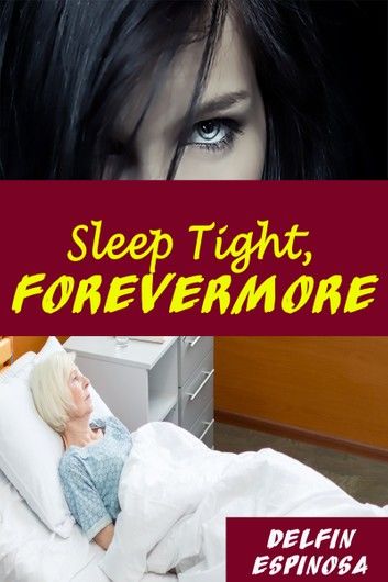 Sleep Tight Forevermore