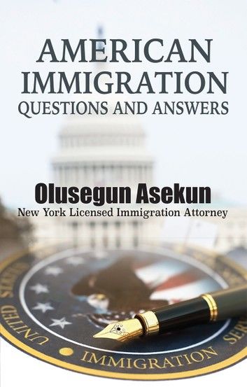 American immigration Questions and Answers