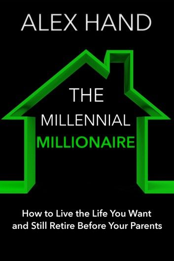 The Millennial Millionnaire