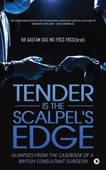 Tender Is the Scalpel\