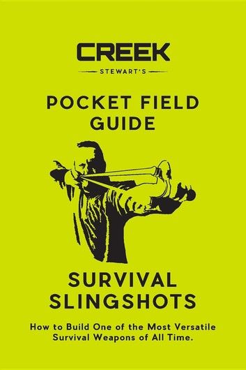 Pocket Field Guide: Survival Slingshots