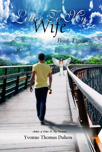 Letter to My Wife: Book Two