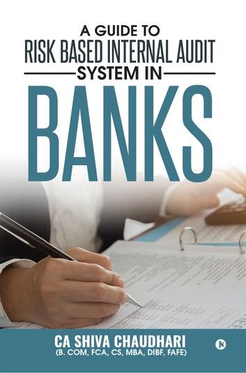A Guide to Risk Based Internal Audit System in Banks